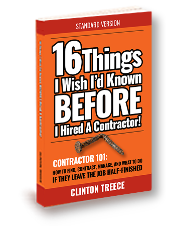 Cover of 16 Things I Wish I'd Known Before I Hired a Contractor